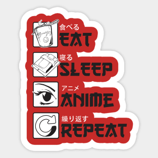 Eat Sleep Anime Repeat - Just a Girl Who Loves anime Sticker